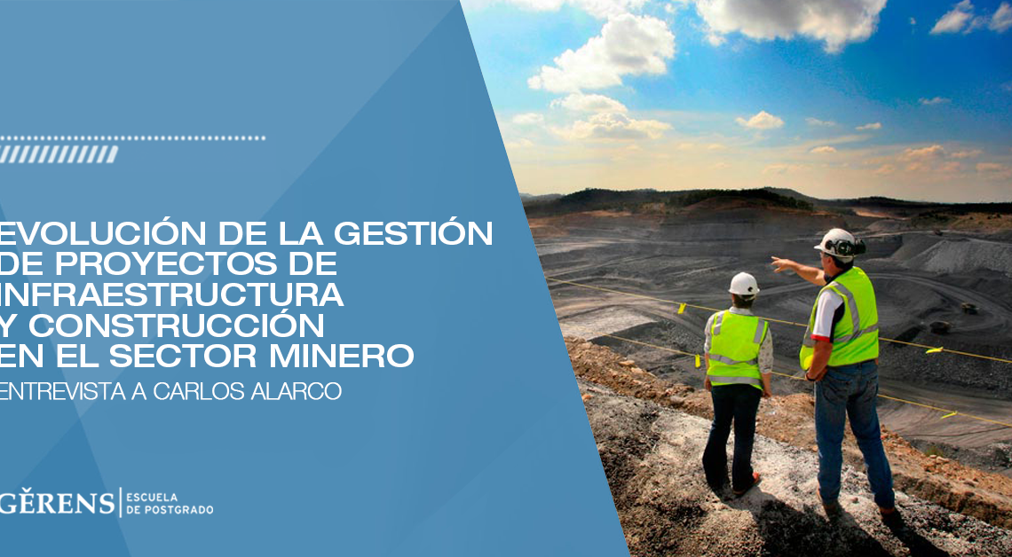 Gestión De Proyectos De Infraestructura En El Sector Minero