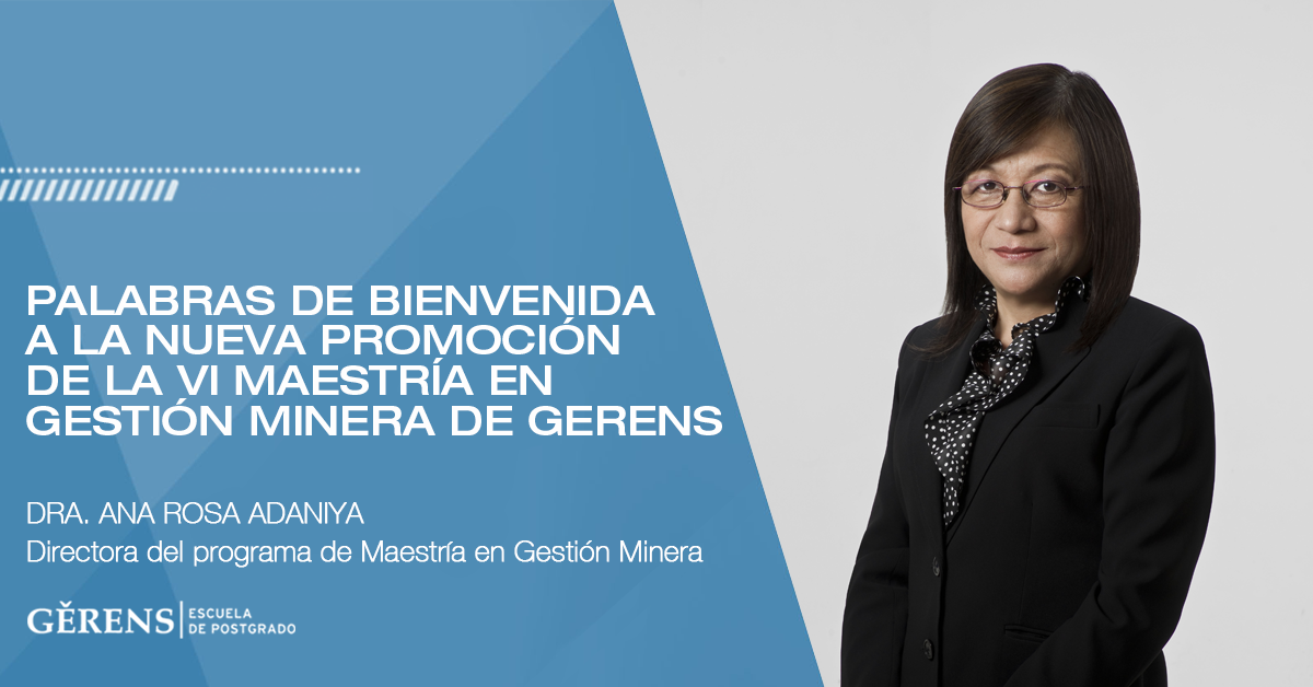 Palabras de Bienvenida a la nueva Promoción del MBA minero 2017